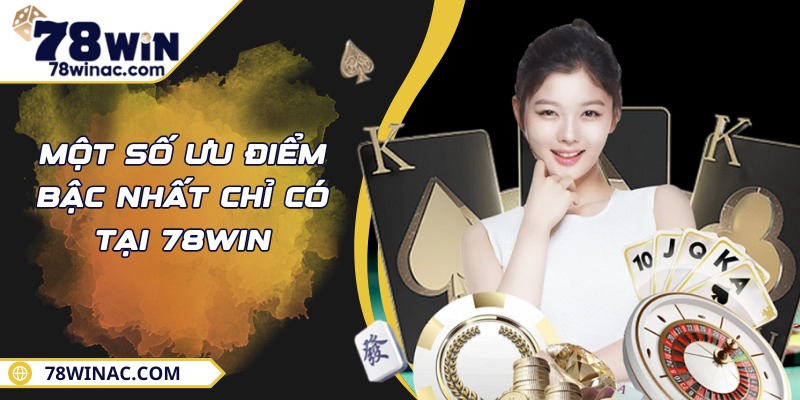 Một số ưu điểm bậc nhất
