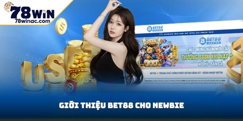 Tìm hiểu thương hiệu cá cược BET88 